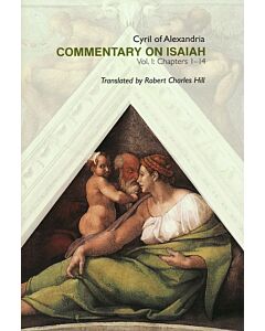 Commentary on Isaiah, Volume I: Chapters 1-14