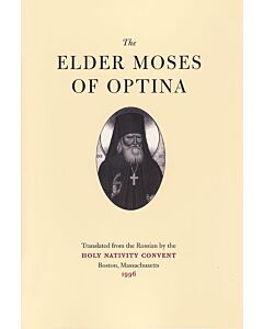 The Elder Moses of Optina