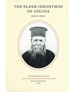 The Elder Ieronymos of Aegina: With Memoirs of the Elder Ieronymos