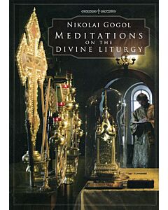 Meditations on the Divine Liturgy of the Holy Eastern Orthodox Catholic and Apostolic Church