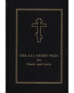 The All-Night Vigil for Choir and Laity