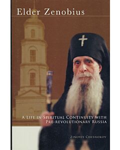 Elder Zenobius: A Life in Spiritual Continuity with Pre-revolutionary Russia