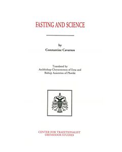 Fasting and Science: A Study of the Scientific Support and Patristic Foundation for Fasting in the Orthodox Church