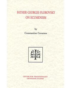 Father Georges Florovsky on Ecumenism