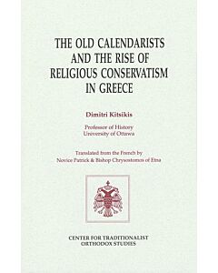 The Old Calendarists and the Rise of Religious Conservatism in Greece