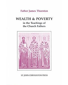 Wealth and Poverty in the Teachings of the Church Fathers