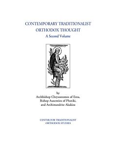 Contemporary Traditionalist Orthodox Thought׃ A Second Volume