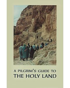 A Pilgrim’s Guide to the Holy Land for Orthodox Christians