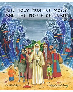 The Holy Prophet Moses and the People of Israel