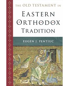 The Old Testament in Eastern Orthodox Tradition