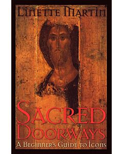 Sacred Doorways: A Beginner’s Guide to Icons