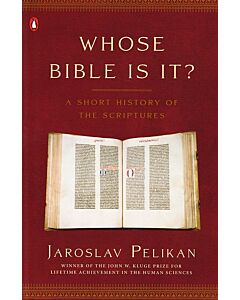 Whose Bible Is It?: A Short History of the Scriptures