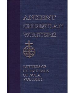 Letters of St. Paulinus of Nola, Volume I: Letters 1—22 #35