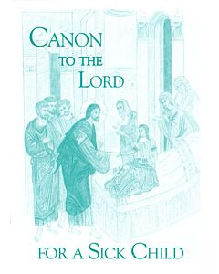 Canon to the Lord for a Sick Child