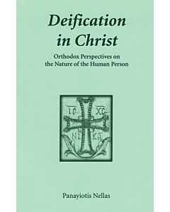 Deification in Christ: Orthodox Perspectives on the Nature of the Human Person