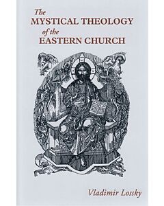 The Mystical Theology of the Eastern Church