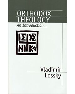 Orthodox Theology: An Introduction