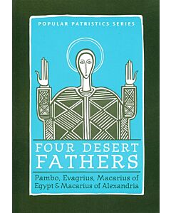 Four Desert Fathers׃ Pambo, Evagrius, Macarius of Egypt, and Macarius of Alexandria: Coptic Texts Relating to the Lausiac History of Palladius #27