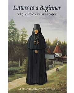 Letters to a Beginner on Giving One’s Life to God