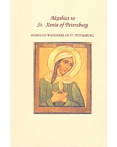 Akathist to St. Xenia of Petersburg