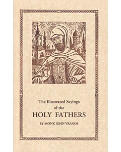 The Illustrated Sayings of the Holy Fathers