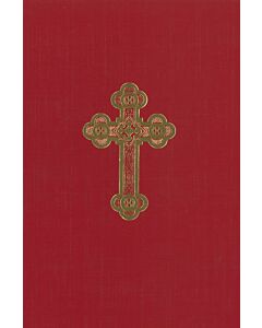 Service Book of the Holy Orthodox-Catholic Apostolic Church: Compiled, Translated, and Arranged from the Old Church-Slavonic Service Books of the Russian Church and Collated with the Service Books of the Greek Church