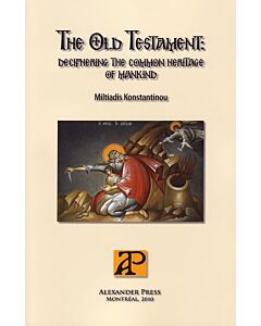 The Old Testament: Deciphering the Common Heritage of Mankind