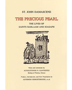 The Precious Pearl: The Lives of Saints Barlaam and Ioasaph