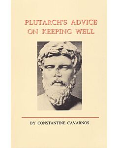 Plutarch’s Advice on Keeping Well