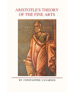 Aristotle’s Theory of the Fine Arts: With special reference to their value in Education and Therapy