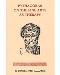 Pythagoras on the Fine Arts as Therapy: A Lecture Delivered in 1993 at Wellesley College