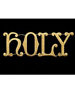 “W.131” Word “HOLY” Metallic Embroidered Appliqué with Iron-On Backing