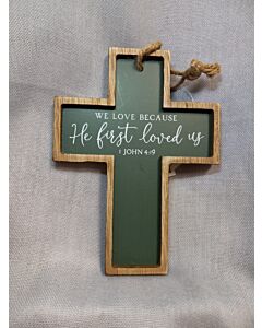 1 John 4:19 Wood Wall Cross