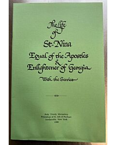 The Life of St. Nina Equal of the Apostles and Enlightener of Georgia (Damaged/Used Copies)