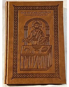 The Divine Liturgy: A Commentary in the Light of the Fathers