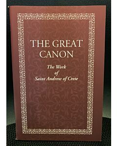 The Great Canon: The Work of Saint Andrew of Crete