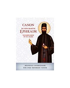 Canon to New Martyr Ephraim Wonderworker of Nea Makri