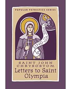 Saint John Chrysostom Letters to Saint Olympia #56