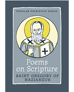 Poems on Scripture: Saint Gregory of Nazianzus #46