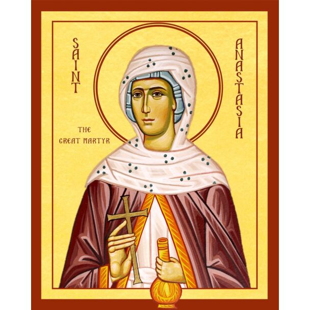 St. Anastasia the Great Martyr